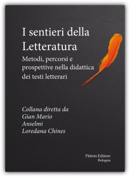 I sentieri della letteratura - Metodi, percorsi e prospettive nella didattica dei testi letterari
